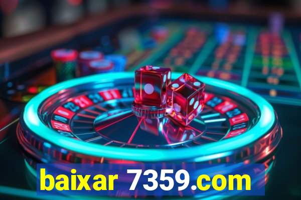baixar 7359.com